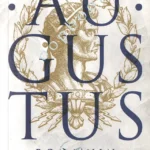 Adrian Goldsworthy - Augustus - Roma'nın İlk İmparatoru