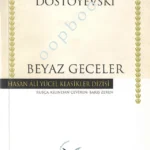 Fyodor Mihayloviç Dostoyevski - Beyaz Geceler