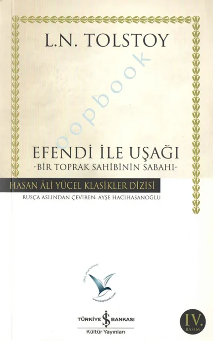 Lev Nikolayeviç Tolstoy - Efendi İle Uşağı -Bir Toprak Sahibinin Sabahı-