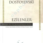 Fyodor Mihayloviç Dostoyevski - Ezilenler
