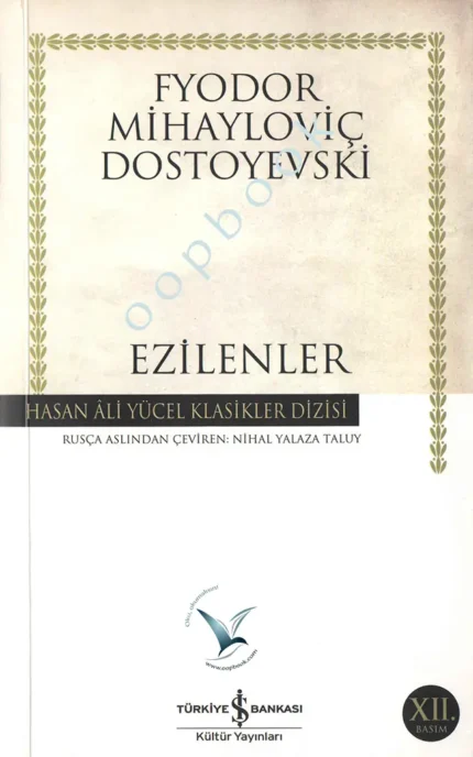 Fyodor Mihayloviç Dostoyevski - Ezilenler