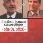 Ömer Tuğrul İnançer - Gönül Gözü