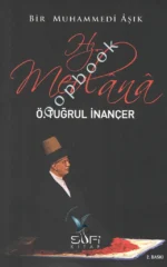 Ömer Tuğrul İnançer - Bir Muhammedi Aşık Hz. Mevlana