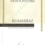 Fyodor Mihayloviç Dostoyevski - Kumarbaz