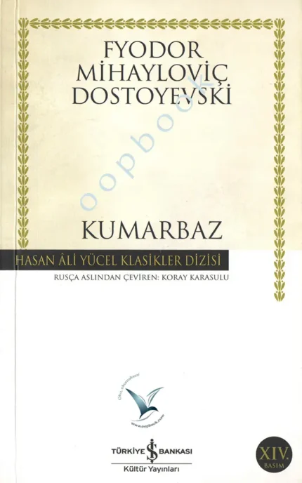 Fyodor Mihayloviç Dostoyevski - Kumarbaz