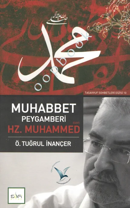 Ömer Tuğrul İnançer - Muhabbet Peygamberi Hz. Muhammed