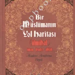 Akademi Araştırma Heyeti - Bir Müslümanın Yol Haritası
