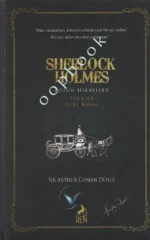 Sir Arthur Conan Doyle - Sherlock Holmes (Bütün Romanlar)
