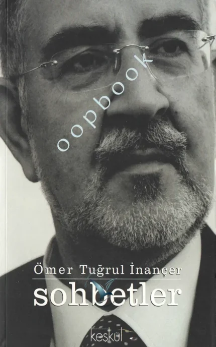 Ömer Tuğrul İnançer - Sohbetler
