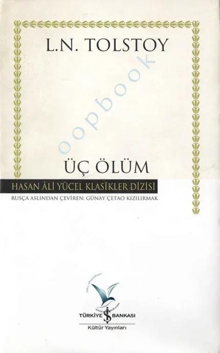 Lev Nikolayeviç Tolstoy - Üç Ölüm
