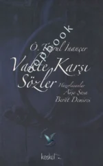 Ömer Tuğrul İnançer - Vakte Karşı Sözler