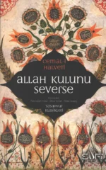 Allah Kulunu Severse