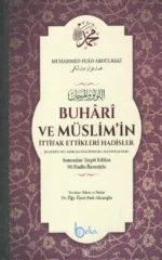 Buhari Ve Müslimin İttifak Ettikleri Hadisler