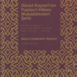 Davud Kayseri'nin Fususul Hikem Mukaddimeleri Şerhi