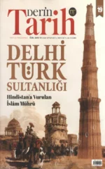 Derin Tarih - Delhi Türk Sultanlığı