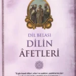 Dil Belası - Dilin Afetleri