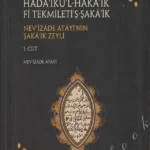 Hada'iku'l Haka'ik Fi Tekmileti'ş Şaka'ik - Nev'izade Atayi'nin Şaka'ik Zeyli