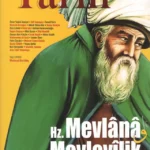 Derin Tarih - Hz. Mevlana Mevlevilik