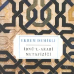İbnül Arabi Metafiziği