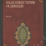 İhlas Suresi Tefsiri Ve Şerhleri