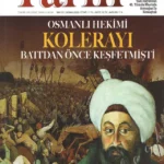 Osmanlı Hekimi Kolerayı Batıdan Önce Keşfetmişti
