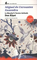 La Mancha'lı Yaratıcı Asilzade Don Kişot