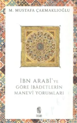 İbnArabiyeGöreİbadetlerinManeviYorumları