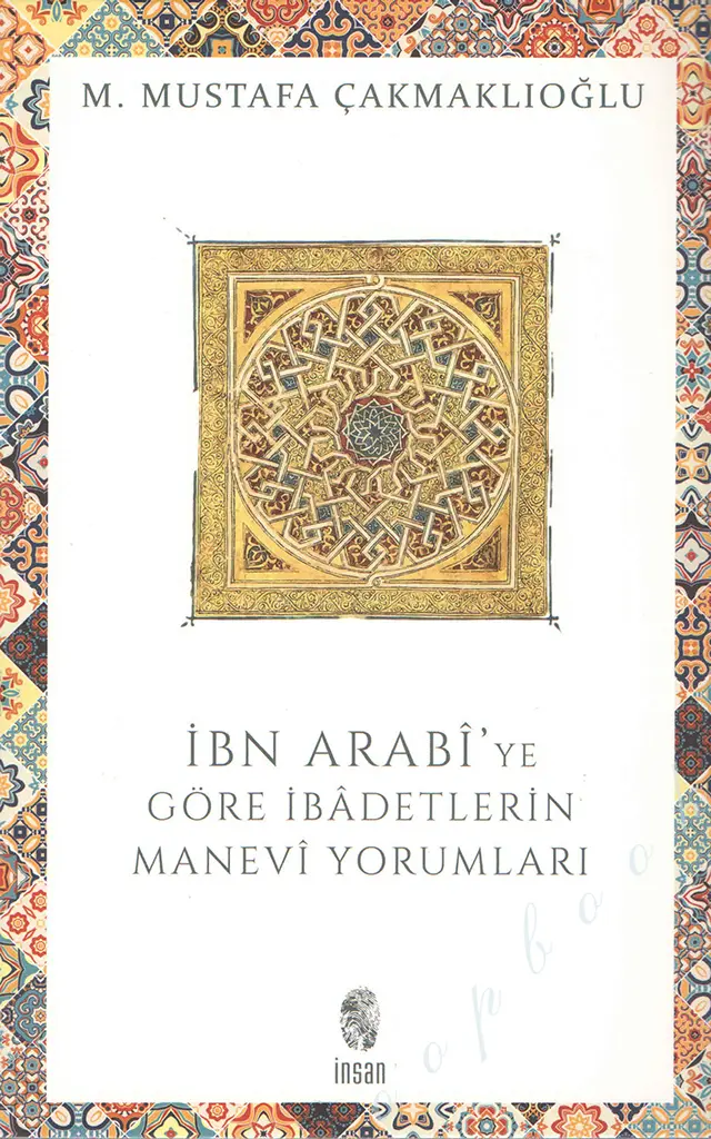 İbnArabiyeGöreİbadetlerinManeviYorumları