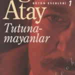 Tutunamayanlar - Bütün Eserleri 1