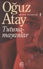 Tutunamayanlar - Bütün Eserleri 1