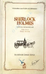 Sir Arthur Conan Doyle - Sherlock Holmes (Bütün Romanlar)